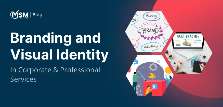 The Impact of Branding and Visual Identity in Corporate & Professional Services