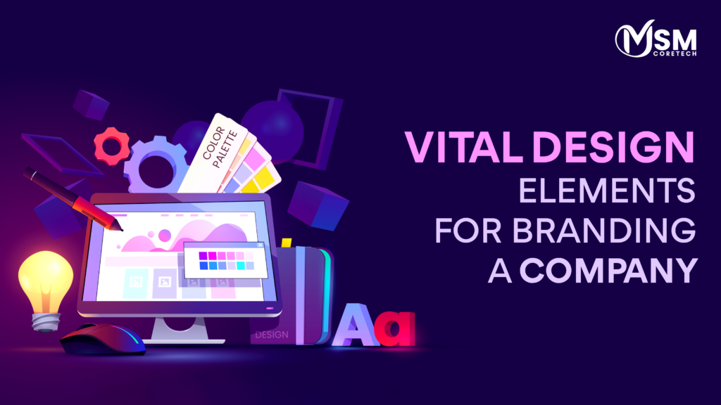 Vital Design Elements For Brand Visual Identity
