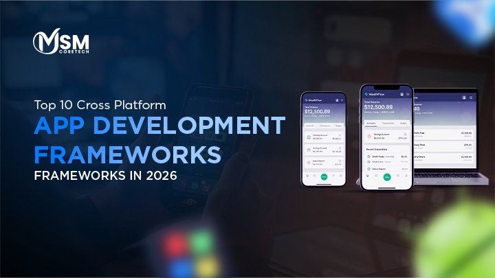 Top 10 Cross Platform App Development Frameworks in 2026