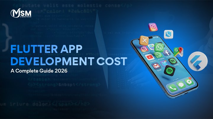 Flutter App Development Cost – A Complete Guide 2026