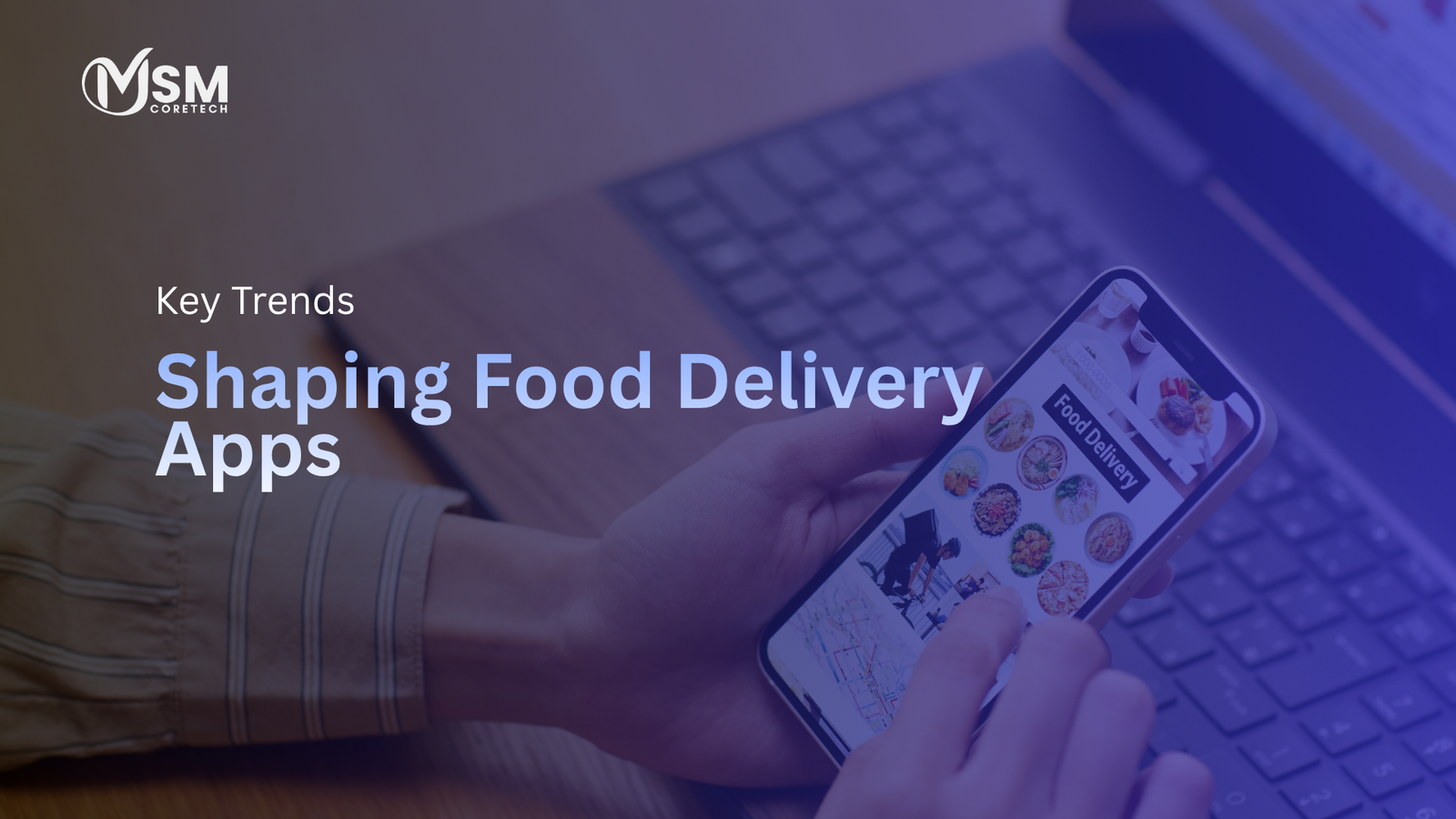 20 Key Trends Shaping Food Delivery Apps in 2026 and Beyond