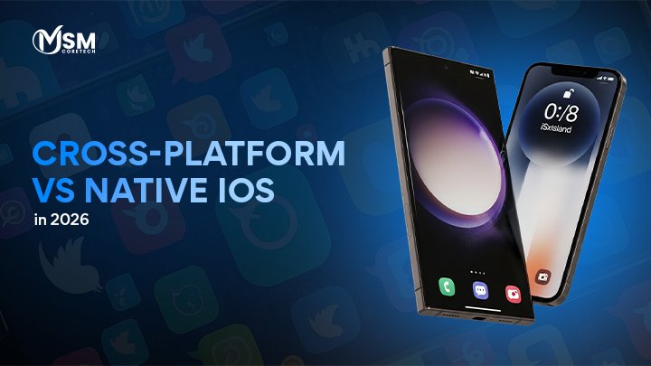Cross-Platform vs Native iOS in 2026