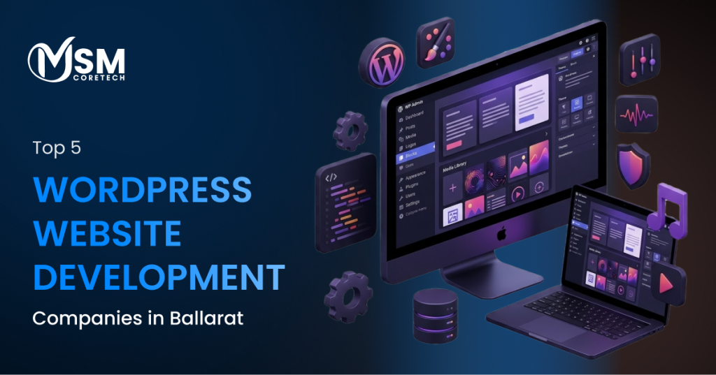 Top 5 WordPress Website Development Companies​ in Ballarat