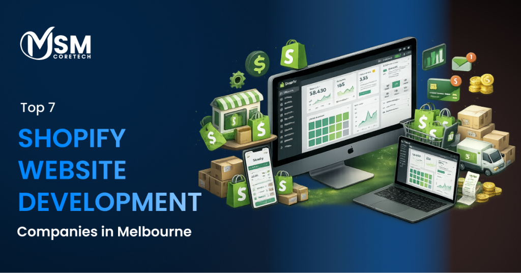 Top 7 Shopify Website Development Companies in Melbourne