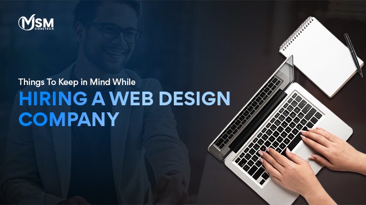 Things To Keep in Mind While Hiring A Web Design Company