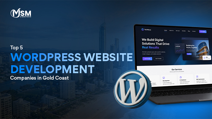 Top 5 WordPress Website Development Companies in Gold Coast