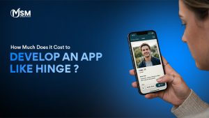 Cost to Develop an App Like Hinge