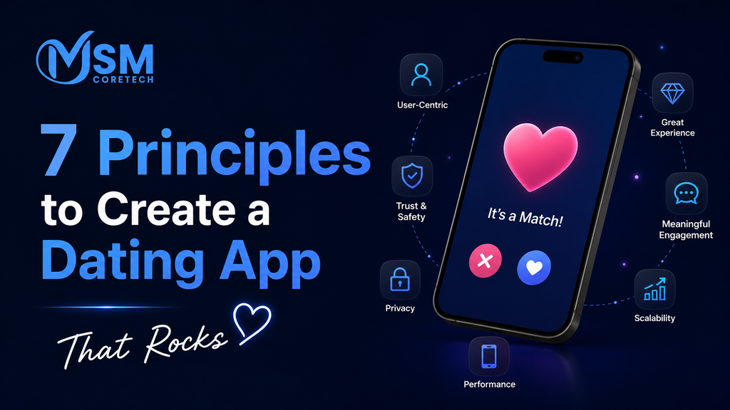 7 Principles to Create a Dating App That Rocks