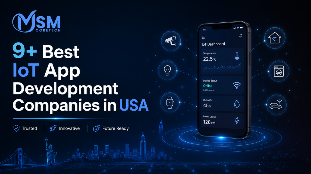 9+ Best IoT App Development Companies in USA