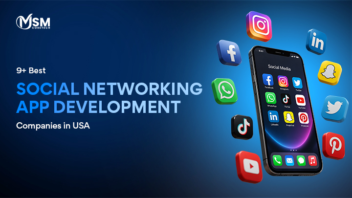 9+ Best Social Networking App Development Companies in USA