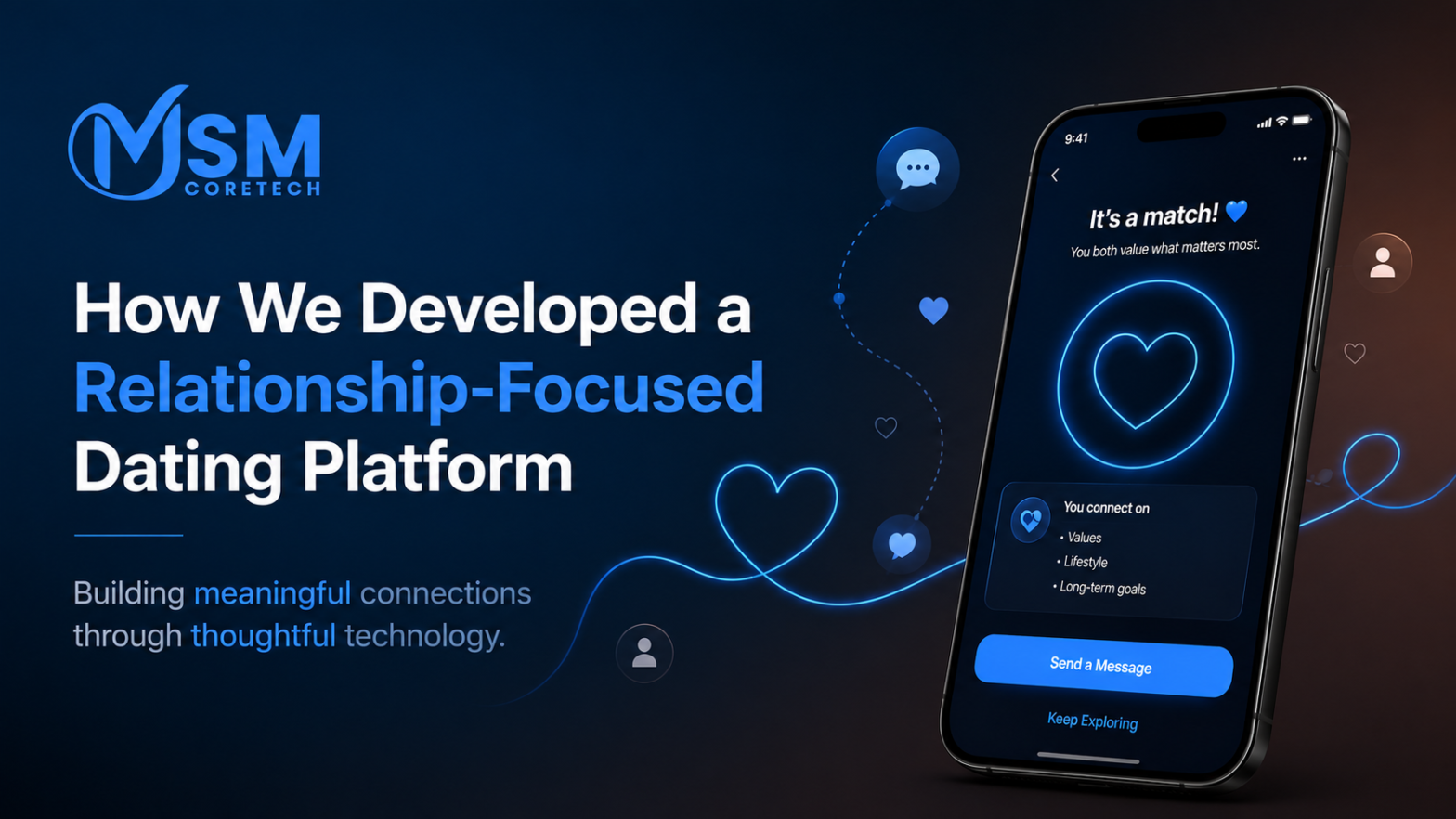 How We Developed a Relationship-Focused Dating Platform 