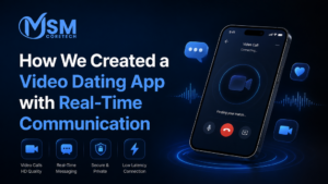 How We Created a Video Dating App with Real-Time Communication