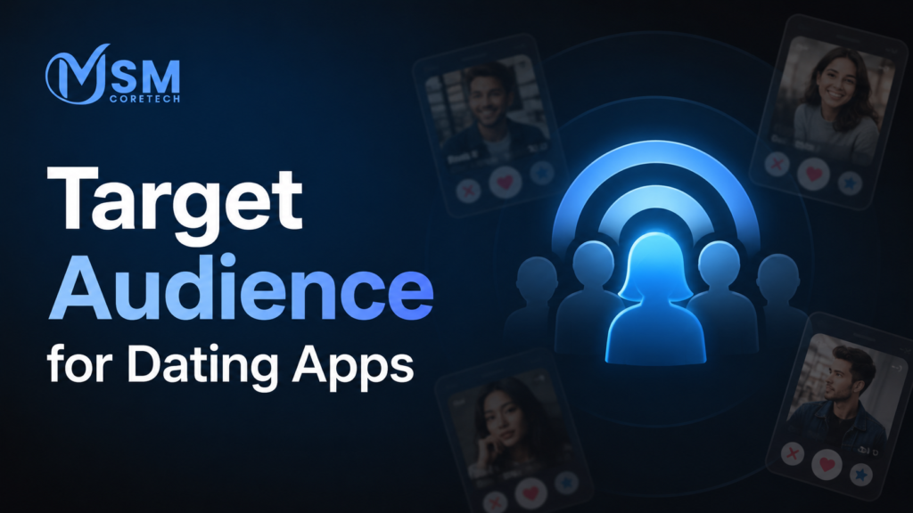 Target Audience for Dating Apps in 2026: Understanding Modern Dating App Users
