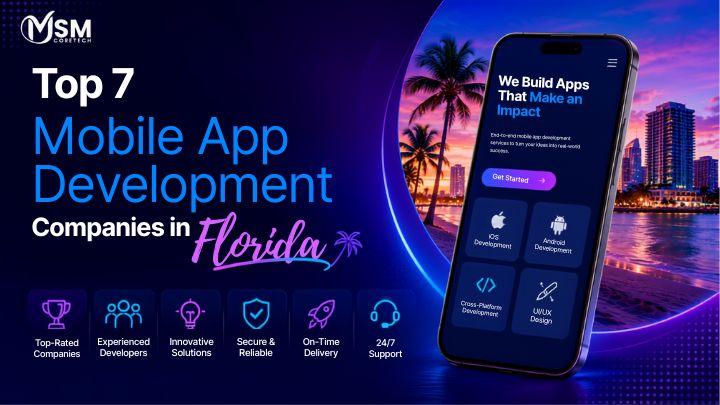 Top 7 Mobile App Development Companies in Florida