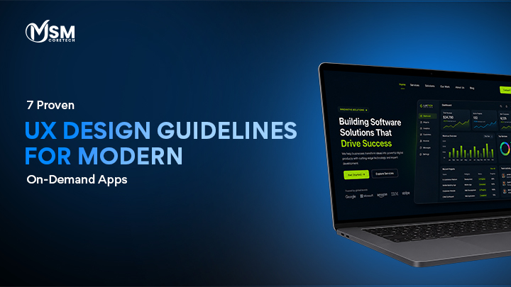 7 Proven UX Design Guidelines for Modern On-Demand Apps