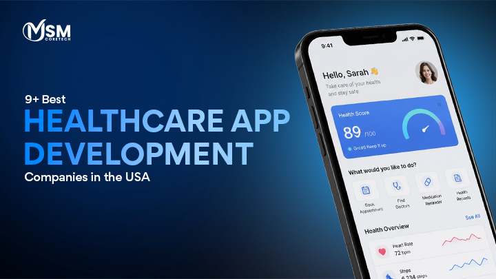 9+ Best Healthcare App Development Companies in the USA