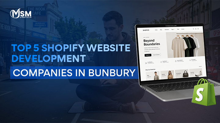 Top 5 Shopify Website Development Companies in Bunbury