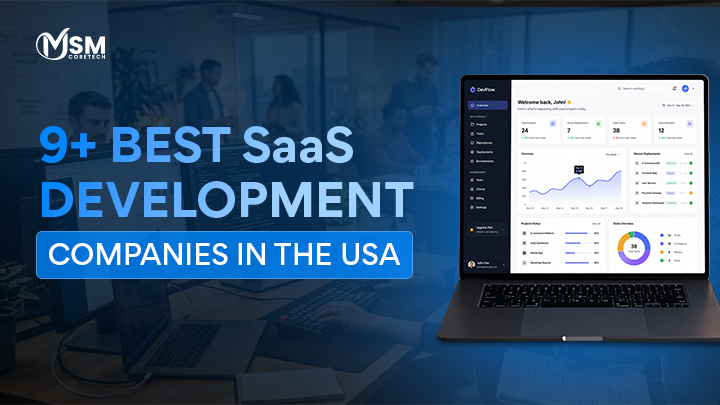 9+ Best SaaS Development Companies in the USA