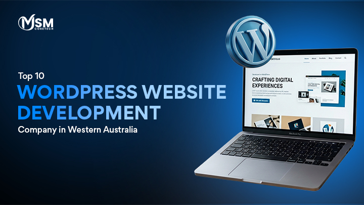 Top 10 WordPress Website Development Companies in Western Australia