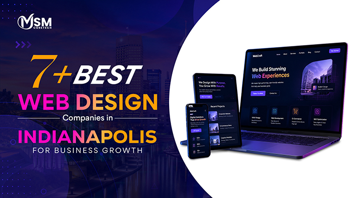 Top 7+ Web Design Companies in Indianapolis