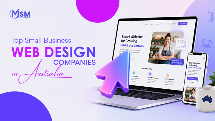 Top 7 Small Business Web Design Companies in Australia
