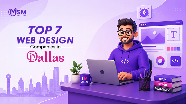 Top 7 Web Design Companies in Dallas