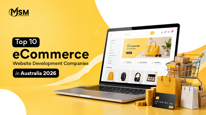 Top 10 Ecommerce Website Development Companies In Australia