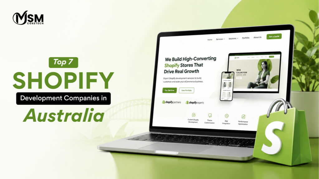 Top 7 Shopify Development Companies in Australia