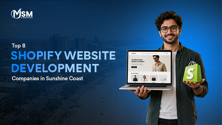 Top 8 Shopify Website Development Companies in Sunshine Coast