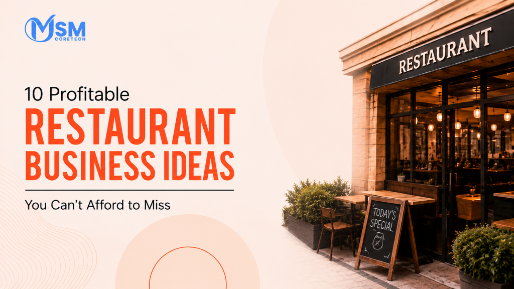 10 Profitable Restaurant Business Ideas You Can’t Afford to Miss