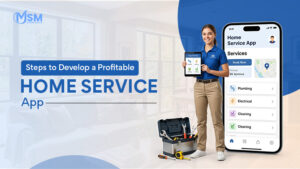 Develop a Profitable Home Service App