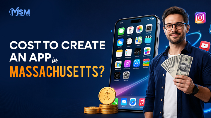 How Much Does It Cost To Create An App In Massachusetts? 