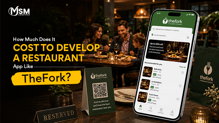 How Much Does It Cost To Develop a Restaurant App Like TheFork?