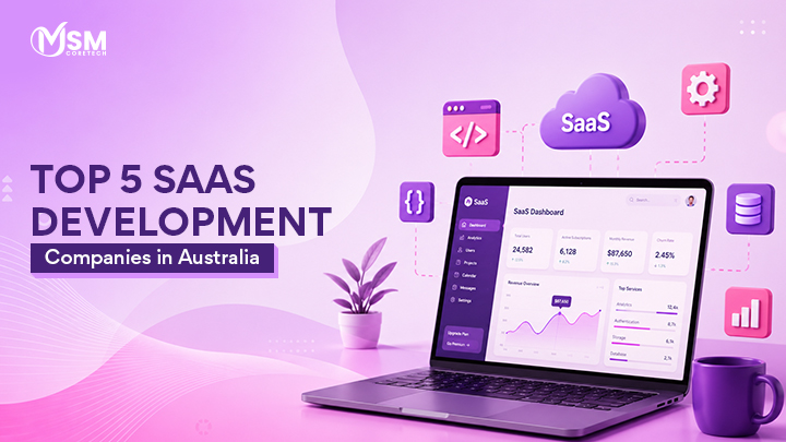 Top 5 SaaS Development Companies in Australia