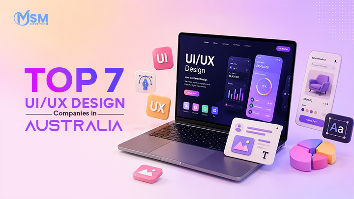 Top 7 UI/UX Design Companies in Australia