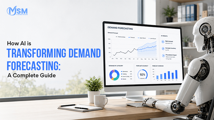 How AI is Transforming Demand Forecasting: A Complete Guide