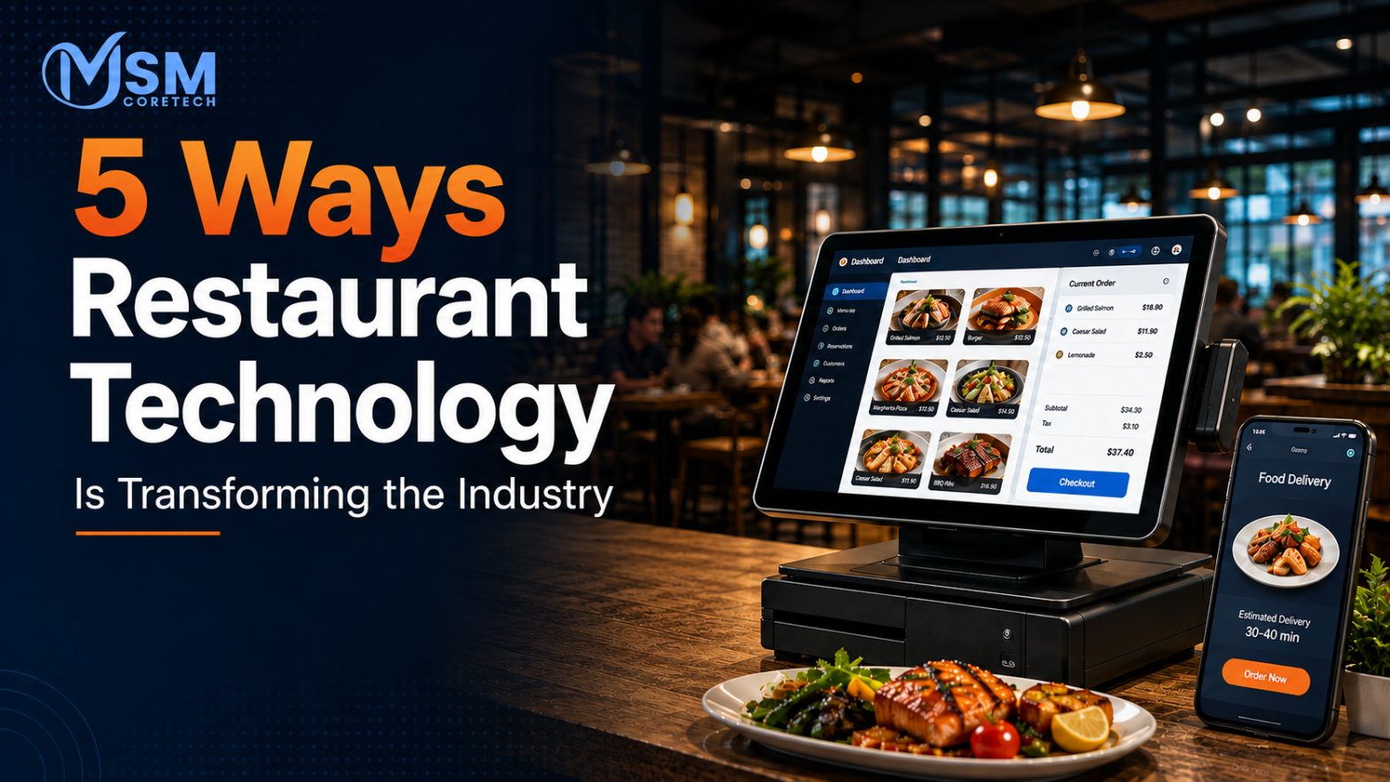 5 Ways Restaurant Technology Is Transforming the Industry 